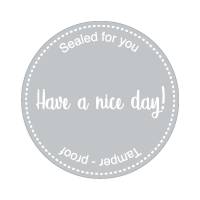 Forseglingsetiket MetoClosure Have a nice day! Ø80mm grå m/sikkerhedssnit 500stk/rul